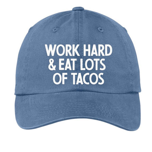 Frankie Jean Work Hard & Eat Lots of Tacos Baseball Cap