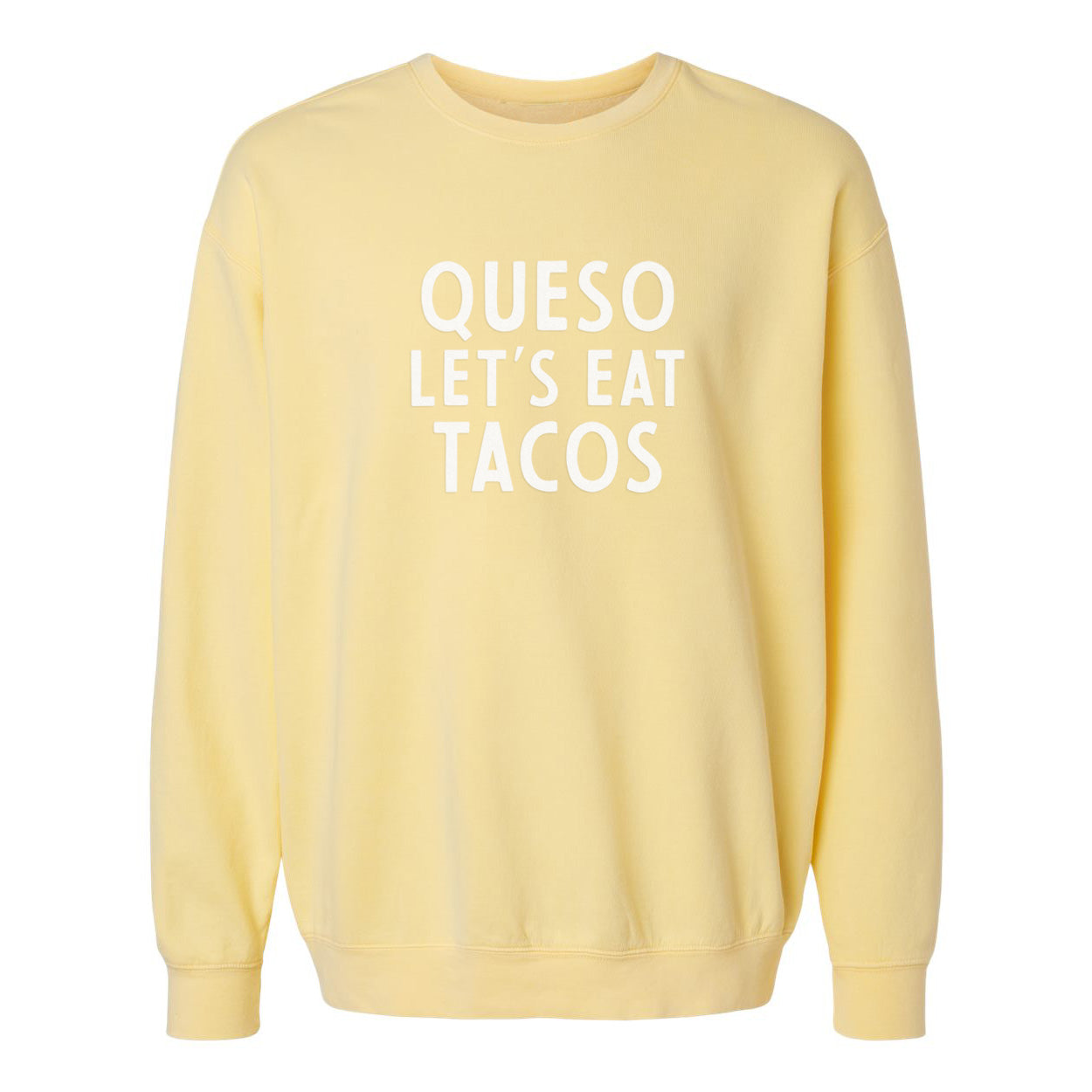 Frankie Jean Queso Let's Eat Tacos Washed Sweatshirt