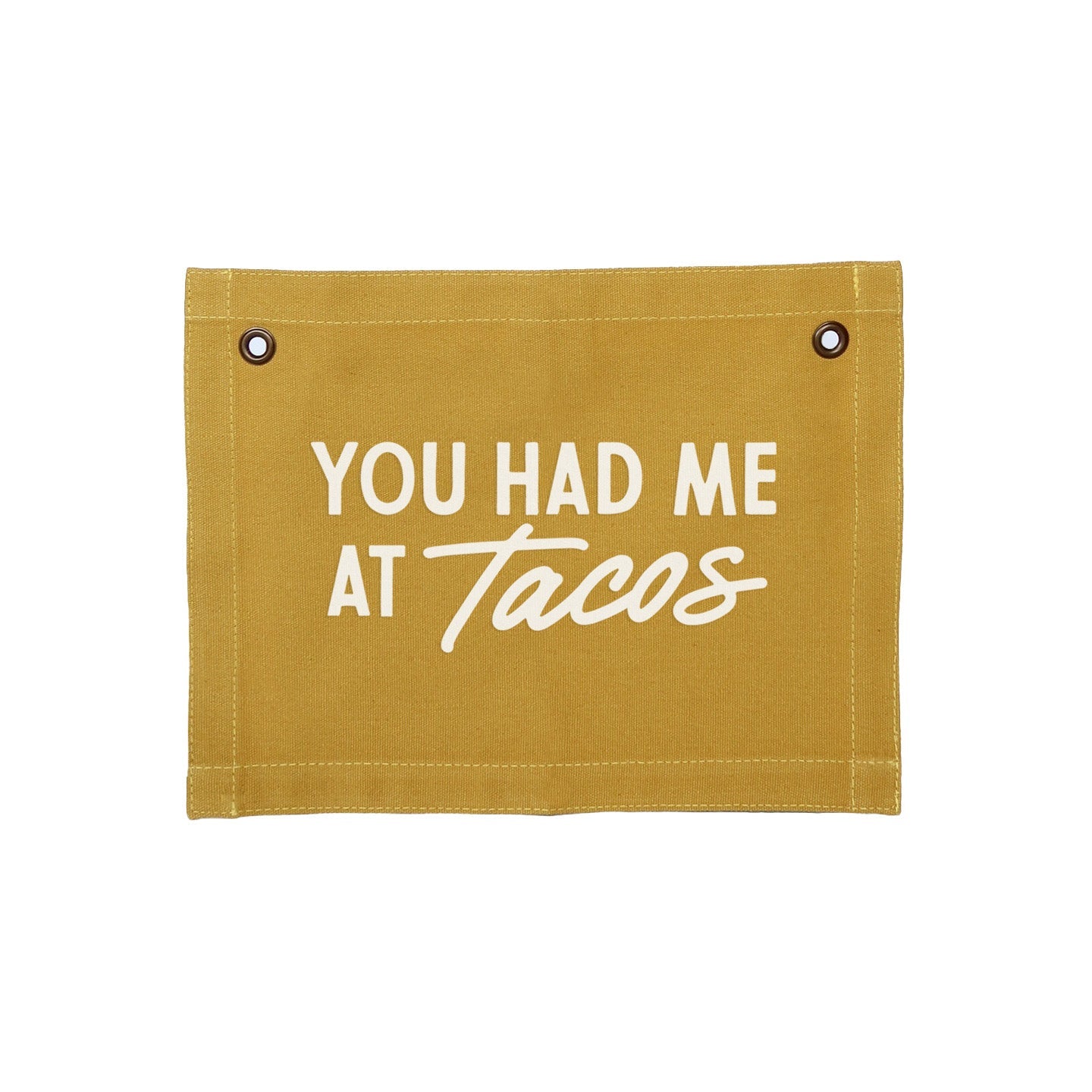 Frankie Jean You Had Me At Tacos Small Canvas Flag