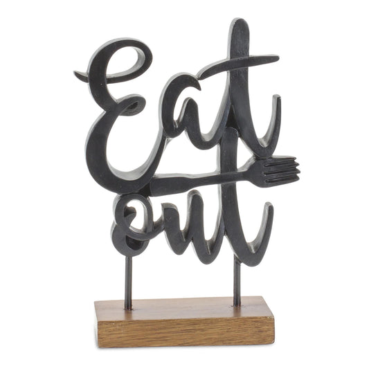 Melrose International Eat Out Kitchen Sentiment Sign with Wood Base 8.75"H